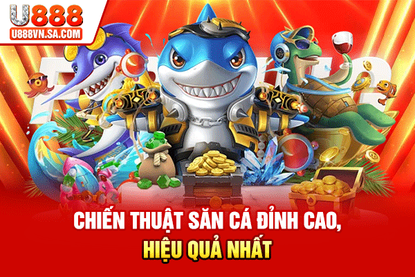 Bắn Cá U888 – Săn Thưởng Giải Trí Hấp Dẫn Năm 2026 % Chiến thuật săn cá đỉnh cao, hiệu quả nhất